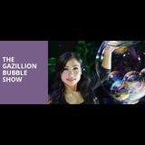 The Gazillion Bubble Show From Friday 1 April to Sunday 29 May 2022