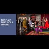 The Play That Goes Wrong From Saturday 2 July to Thursday 29 December 2022
